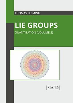 portada Lie Groups: Quantization (Volume 2) (en Inglés)