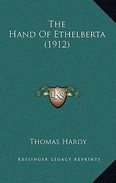 portada the hand of ethelberta (1912) (en Inglés)