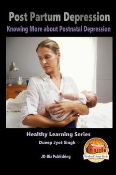 portada Post Partum Depression - Knowing More about Postnatal Depression