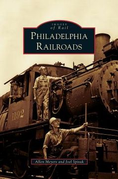 portada Philadelphia Railroads (en Inglés)