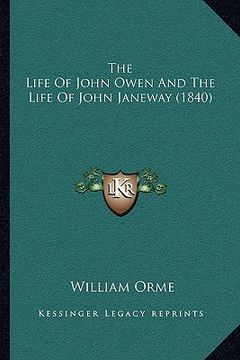 portada the life of john owen and the life of john janeway (1840) (en Inglés)