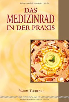portada Das Medizinrad in der Praxis (en Alemán)