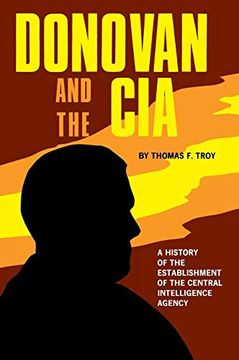 portada Donovan and the Cia: A History of the Establishment of the Central Intelligence Agency (en Inglés)
