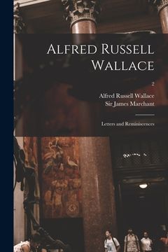 portada Alfred Russell Wallace [microform]: Letters and Reminiscences; 2 (en Inglés)