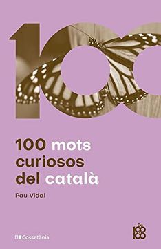 portada 100 Mots Curiosos del Català (in Catalá)