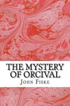 portada The Mystery Of Orcival: (John Fiske Classics Collection)