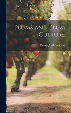 portada Plums and Plum Culture (en Inglés)