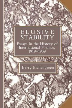 portada Elusive Stability Paperback: Essays in the History of International Finance, 1919 - 1939 (Studies in Macroeconomic History) (en Inglés)