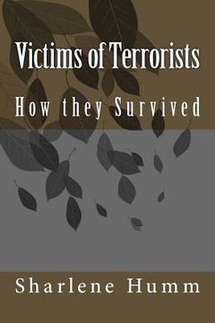 portada Victims of Terrorists: How they Survived (en Inglés)
