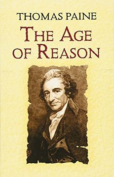 portada The age of Reason,Being an Investigation of True and Fabulous Theology (en Inglés)