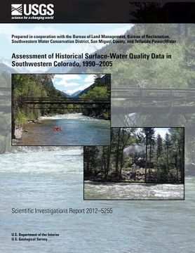 portada Assessment of Historical Surface-Water Quality Data in Southwestern Colorado, 1990?2005 (en Inglés)