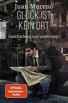 portada Glück ist Kein Ort: Geschichten von Unterwegs (in German)