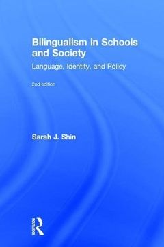 portada Bilingualism in Schools and Society: Language, Identity, and Policy, Second Edition (en Inglés)