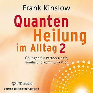 portada Quantenheilung im Alltag 2: Übungen für Partnerschaft, Familie und Kommunikation (en Alemán)