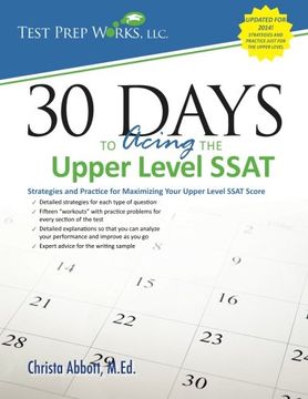 portada 30 Days to Acing the Upper Level SSAT: Strategies and Practice for Maximizing Your Upper Level SSAT Score