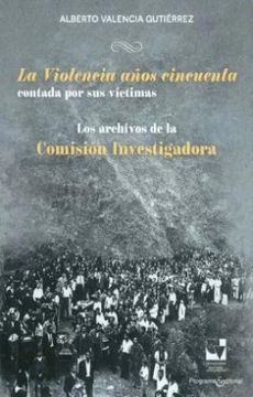 portada La Violencia Años Cincuenta Contada por sus Victimas