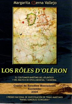portada Los Rôles D'oléron: El Coutumier Marítimo del Atlántico y Báltico de Época Medieval y Moderna.