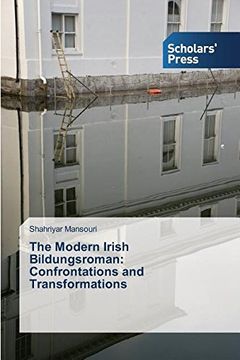 portada The Modern Irish Bildungsroman: Confrontations and Transformations
