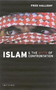 portada islam and the myth of confrontation: religion and politics in the middle east