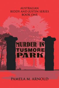 portada Murder in Tusmore Park: Biddy and Justin Series Book I (en Inglés)
