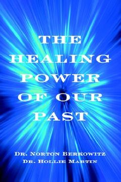 portada the healing power of our past (en Inglés)