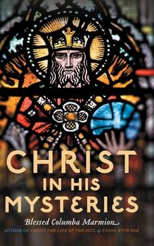 portada Christ in His Mysteries (en Inglés)