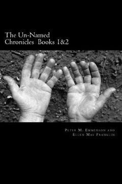 portada The Un-Named Chronicles: Books 1 and 2 (en Inglés)