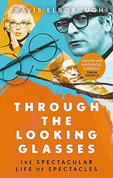 portada Through the Looking Glasses: The Spectacular Life of Spectacles