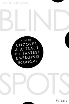 portada Blind Spots: How to uncover and attract the fastest emerging economy
