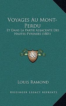 portada Voyages Au Mont-Perdu: Et Dans La Partie Adjacente Des Hautes-Pyrenees (1801) (en Francés)