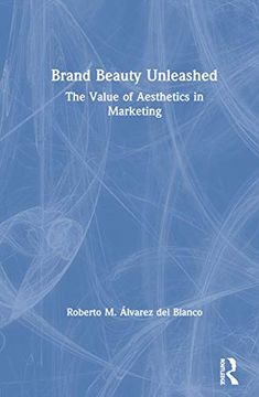 portada Brand Beauty Unleashed: The Value of Aesthetics in Marketing (in English)