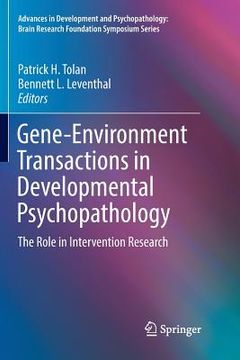 portada Gene-Environment Transactions in Developmental Psychopathology: The Role in Intervention Research (en Inglés)