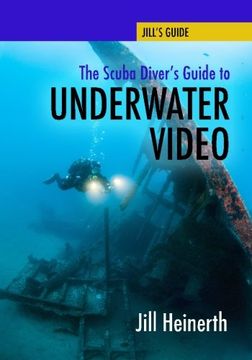 portada The Scuba Diver'S Guide to Underwater Video (en Inglés)
