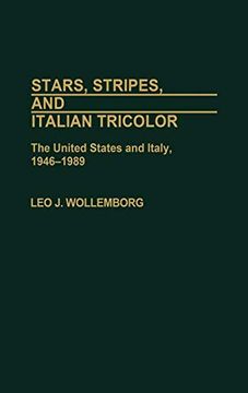 portada Stars, Stripes, and Italian Tricolor: The United States and Italy, 1946-1989 (en Inglés)