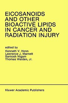 portada eicosanoids and other bioactive lipids in cancer and radiation injury: proceedings of the 1st international conference october 11 14, 1989 detroit, mi (en Inglés)