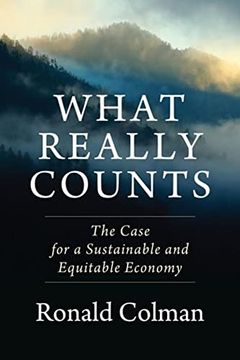 portada What Really Counts: The Case for a Sustainable and Equitable Economy (en Inglés)