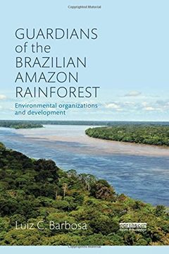 portada Guardians of the Brazilian Amazon Rainforest: Environmental Organizations and Development