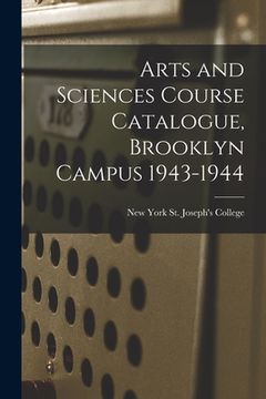 portada Arts and Sciences Course Catalogue, Brooklyn Campus 1943-1944 (en Inglés)