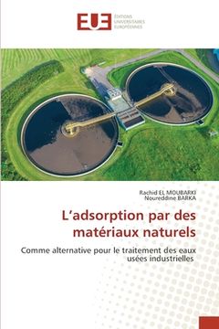 portada L'adsorption par des matériaux naturels (in French)