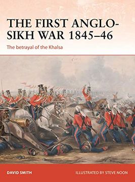 portada The First Anglo-Sikh war 1845–46: The Betrayal of the Khalsa (Campaign) (in English)