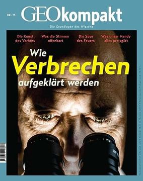 portada Geokompakt / Geokompakt 73/2022 - Forensik - wie Verbrechen Aufgeklärt Werden: Die Grundlagen des Wissens (in German)
