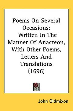 portada poems on several occasions: written in the manner of anacreon, with other poems, letters and translations (1696) (en Inglés)