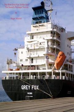 portada The Slow 'Grey Fox' Jumps Over The QueaZy Package Tourists (en Inglés)