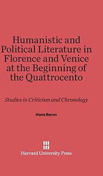 portada Humanistic and Political Literature in Florence and Venice at the Beginning of the Quattrocento (en Inglés)