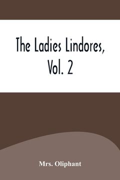 portada The Ladies Lindores, Vol. 2 (in English)