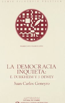 portada La Democracia Inquieta: E. Durkheim y j. Dewey (in Spanish)