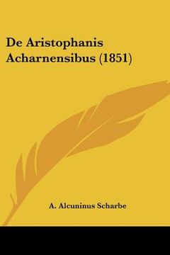portada de aristophanis acharnensibus (1851) (in English)