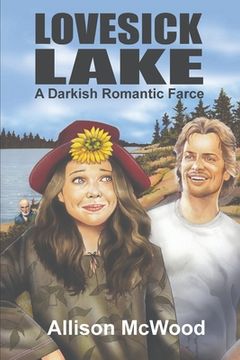 portada Lovesick Lake: A Darkish Romantic Farce (en Inglés)