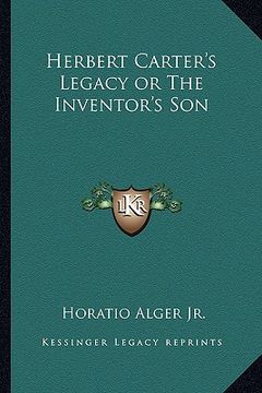 portada herbert carter's legacy or the inventor's son (en Inglés)
