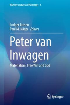 portada Peter Van Inwagen: Materialism, Free Will and God